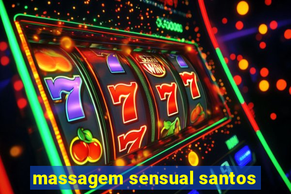 massagem sensual santos